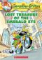 [Geronimo Stilton 01] • Geronimo 01 · Lost Treasure of the Emerald Eye